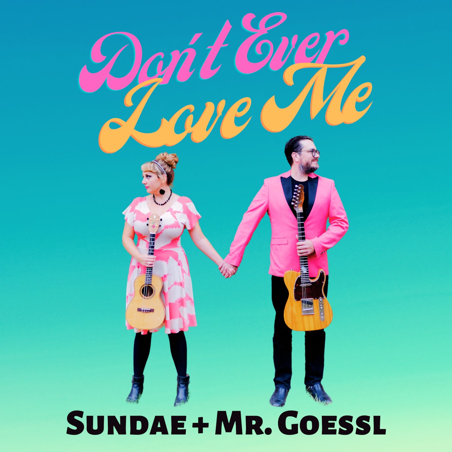 Don't Ever Love Me
