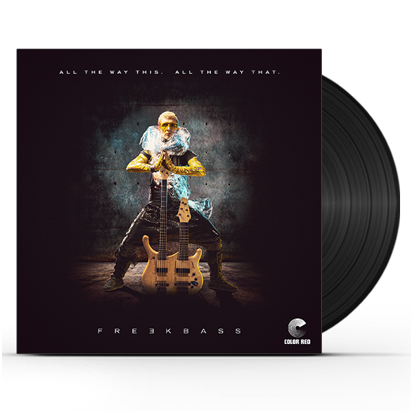 Freekbass - All the Way This. All the Way That. (LP)