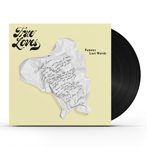 True Loves - Famous Last Words (LP) - 2022 Remaster