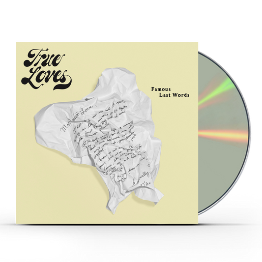 True Loves - Famous Last Words (CD)