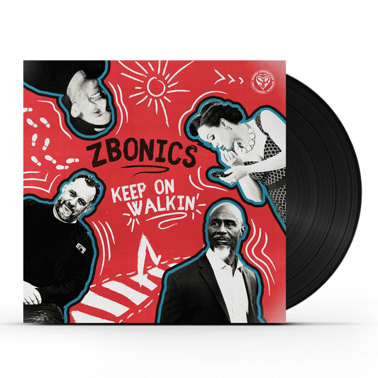 Zbonics - Keep On Walkin' (LP)