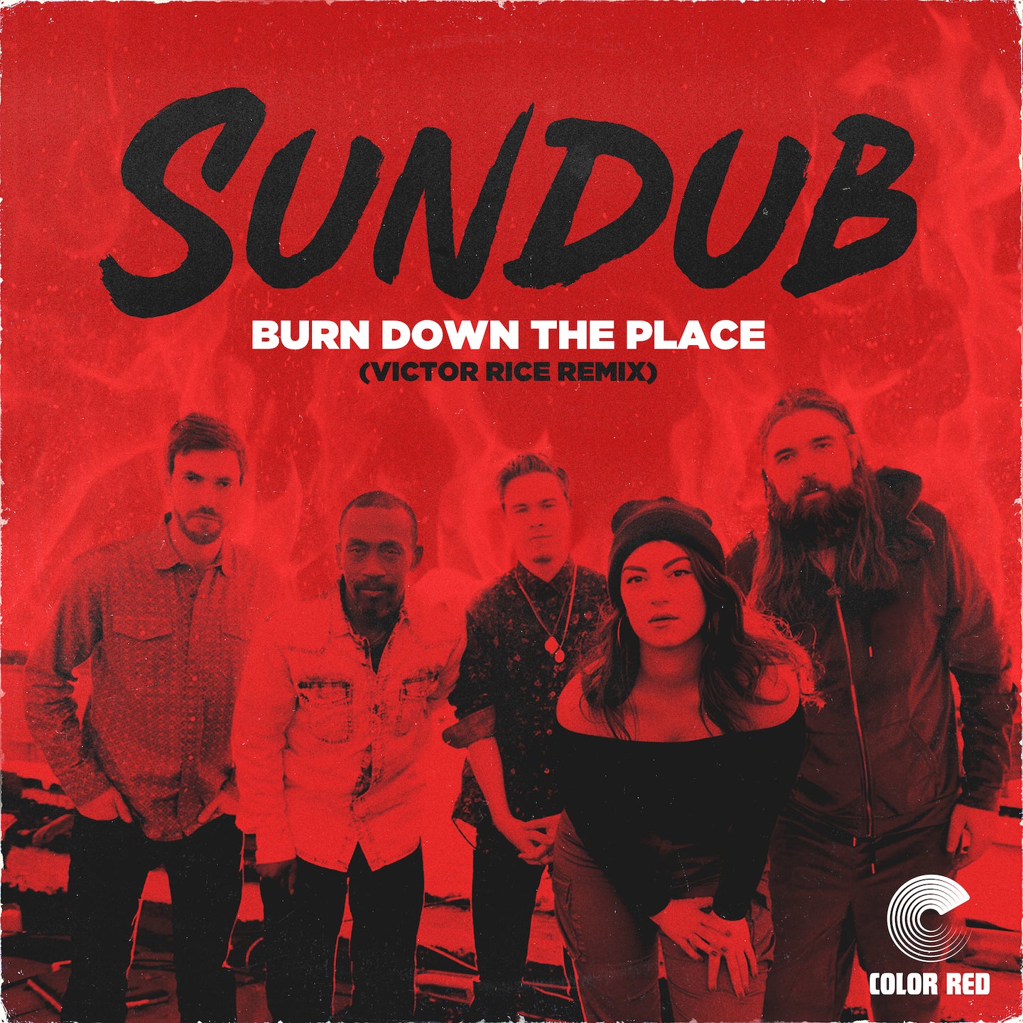 Burn Down The Place Dub – Color Red Music