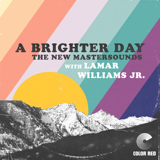 A Brighter Day (w. Lamar Williams Jr)