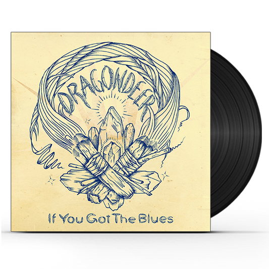 Dragondeer - If You Got The Blues (LP)