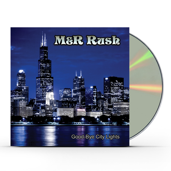 MRRush_GoodByeCityLights_CDMoc